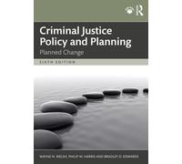 Criminal Justice Policy and Planning : Planned Change