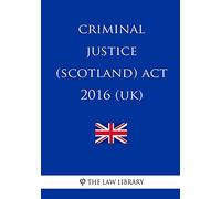 Criminal Justice (Scotland) Act 2016 (UK)