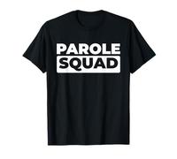 Criminal Justice Squad Offender Supervision Parole Officer T-Shirt