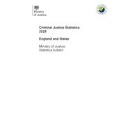 Criminal Justice Statistics 2025 England and Wales