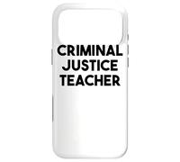 Criminal Justice Teacher Case for iPhone 17 Pro Max