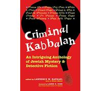 Criminal Kabbalah: An Intriguing Anthology of Jewish Mystery & Detective Fiction