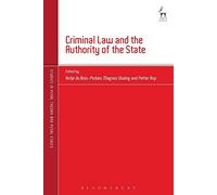 Criminal Law and the Authority of the State (Studies in Penal Theory and Penal Ethics)