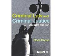 Criminal Law & Criminal Justice: An Introduction