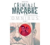 Criminal Macabre Omnibus Volume 3 (Cal McDonald Mystery)