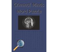 Criminal Minds Word Search Puzzle book: Word Searches Puzzle Book with Easy to Read related to meditation, relaxation, or positive thinking and More | Vacations, Holidays, couples and Free Times