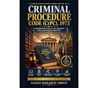 Criminal Procedure Code: A Comprehensive Study of Law, Procedure, Rights & Remedies Under Crpc (Law Study Books By Sanjay Mandavi)