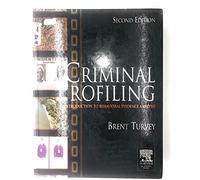 Criminal Profiling: An Introduction to Behavioral Evidence Analysis