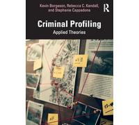 Criminal Profiling: Applied Theories – Routledge