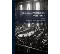 Criminal Profiling, Part 1 of 7