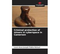 Criminal protection of minors in cyberspace in Cameroon