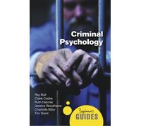 Criminal Psychology : A Beginner's Guide