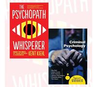 Criminal Psychology Collection 2 Books Bundle (The Psychopath Whisperer: Inside the Minds of Those Without a Conscience,Criminal Psychology: A Beginner's Guide (Beginner's Guides))