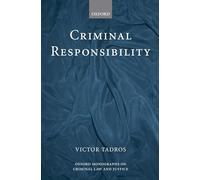 Criminal Responsibility – Oxford Monographs on Criminal Law and Justice – Oxford University Press