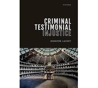 Criminal Testimonial Injustice