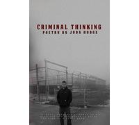 Criminal Thinking: Poetry by JoDa Hodge: Volume 1