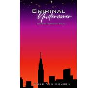 Criminal Undercover: The Brotherhood Book 1