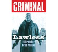 Criminal Volume 2: Lawless (New Edition)