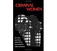 Criminal Women: Autobiographical Accounts (Feminist perspectives)