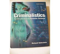 Criminalistics: An Introduction to Forensic Science (College Version): United States Edition