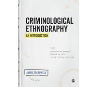 Criminological Ethnography: An Introduction