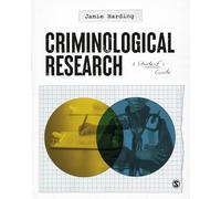 Criminological Research: A Student’s Guide