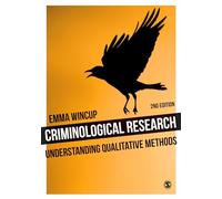 Criminological Research: Understanding Qualitative Methods (Introducing Qualitative Methods series)