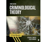 Criminological Theory: A Text/Reader (SAGE Text/Reader Series in Criminology and Criminal Justice)