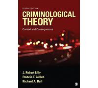 Criminological Theory: Context and Consequences