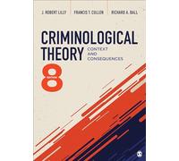 Criminological Theory: Context and Consequences