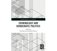 Criminology and Democratic Politics