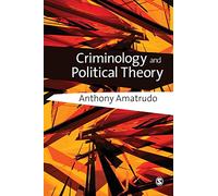 Criminology and Political Theory