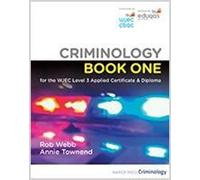 Criminology Book One for the WJEC Level 3 Applied Certificate & Diploma