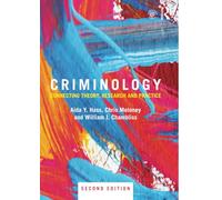 Criminology: Connecting Theory, Research and Practice