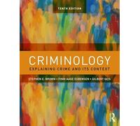 Criminology: Explaining Crime and Its Context