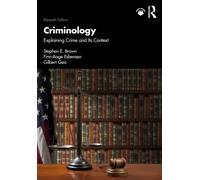 Criminology : Explaining Crime and Its Context