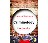 Criminology: The Basics