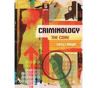 Criminology: The Core