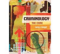 Criminology: The Core