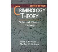 Criminology Theory: Selected Classic Readings