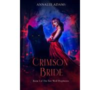 Crimson Bride: A wolf shifter enemies to lovers book (The Fire Wolf Prophecies)