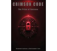 Crimson Code: The Price of Success