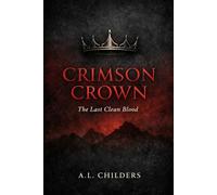 Crimson Crown: The Last Clean Blood