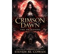 Crimson Dawn: The Awakening (Crimson Dawn Saga)