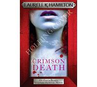 Crimson Death (Anita Blake, Vampire Hunter, Novels)