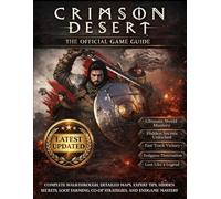 Crimson Desert: Complete walkthrough, detailed maps, expert tips, hidden secrets, loot farming, co-op strategies, and endgame mastery