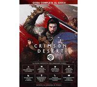 Crimson Desert GUIDA COMPLETA AL GIOCO (Ultimo Aggiornamento): Guida passo passo, suggerimenti, luoghi chiave, strategie per i boss, posizione degli oggetti, oggetti da collezione e segreti nascosti