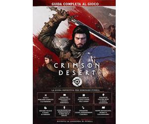 Crimson Desert GUIDA COMPLETA AL GIOCO (Ultimo Aggiornamento): Guida passo passo, suggerimenti, luoghi chiave, strategie per i boss, posizione degli oggetti, oggetti da collezione e segreti nascosti
