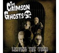 Crimson Ghosts,the - Leaving the Tomb (+10" W/Bonustracks) [VINYL]