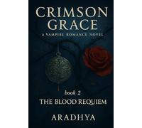 Crimson Grace - book2: The Blood Requiem (Crimson grace Trilogy book 1)
